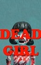 Dead Girl Trailer