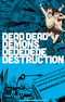 Dead Dead Demons Dededede Destruction (OVA)