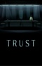 Trust (Movie)