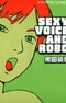 Sexy Voice and Robo